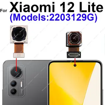 Priekiniai Galiniai Pagrindinis Fotoaparatas Xiaomi 12 Lite Priekiniai Selfie Susiduria Atgal Pirminės Ultrawide Vaizdo Kameros Modulis Flex Kabelis Dalys